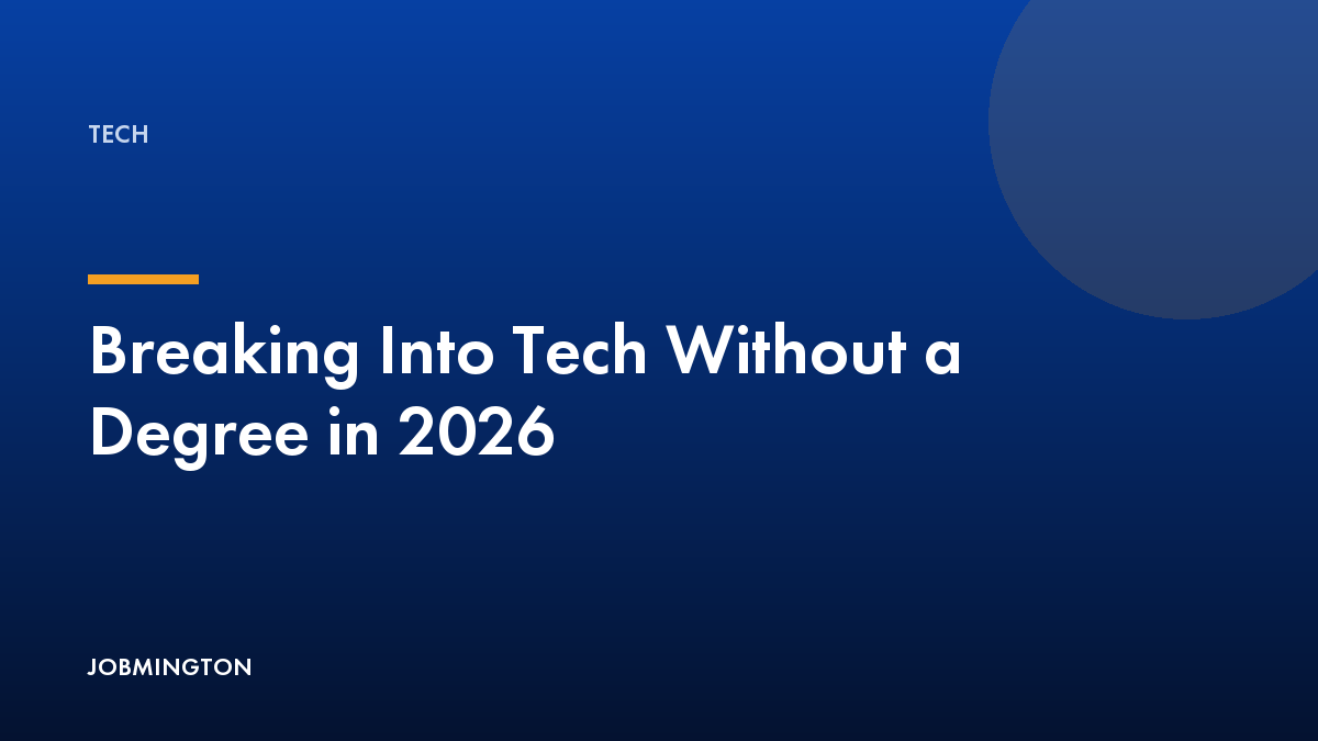 Breaking Into Tech Without a Degree in 2026